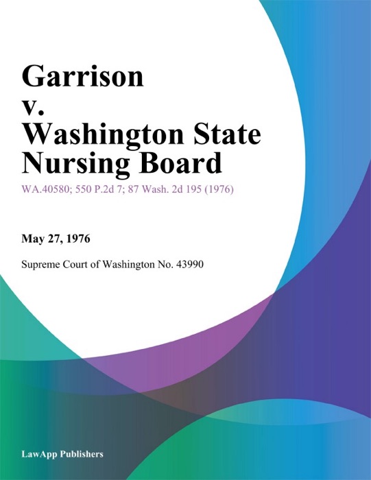 Garrison v. Washington State Nursing Board