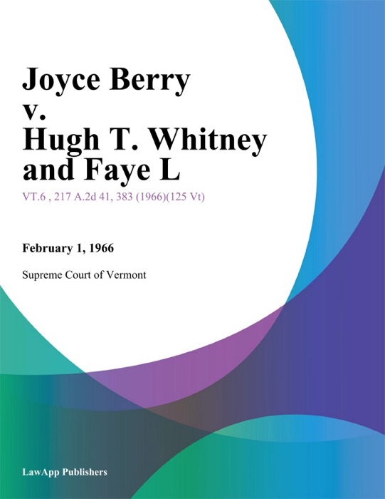 Joyce Berry v. Hugh T. Whitney and Faye L.
