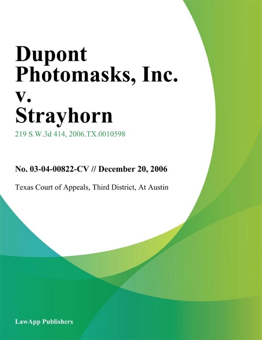 DuPont Photomasks, Inc. v. Strayhorn