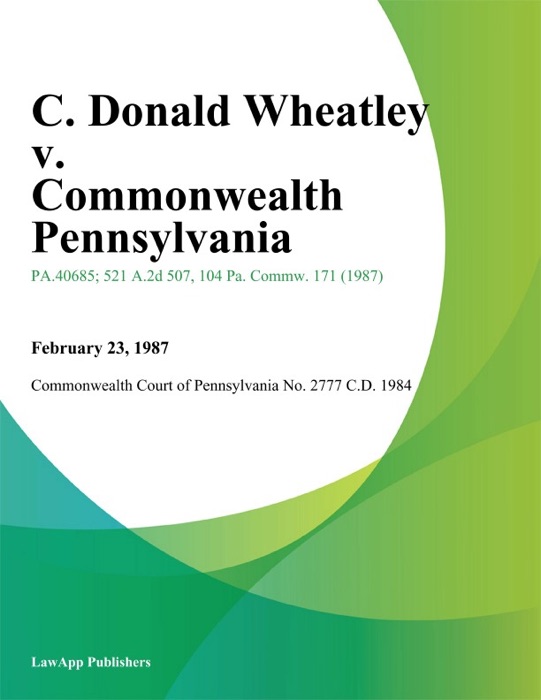 C. Donald Wheatley v. Commonwealth Pennsylvania