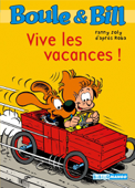 Boule et Bill - Vive les vacances ! - Jean Roba & Fanny Joly