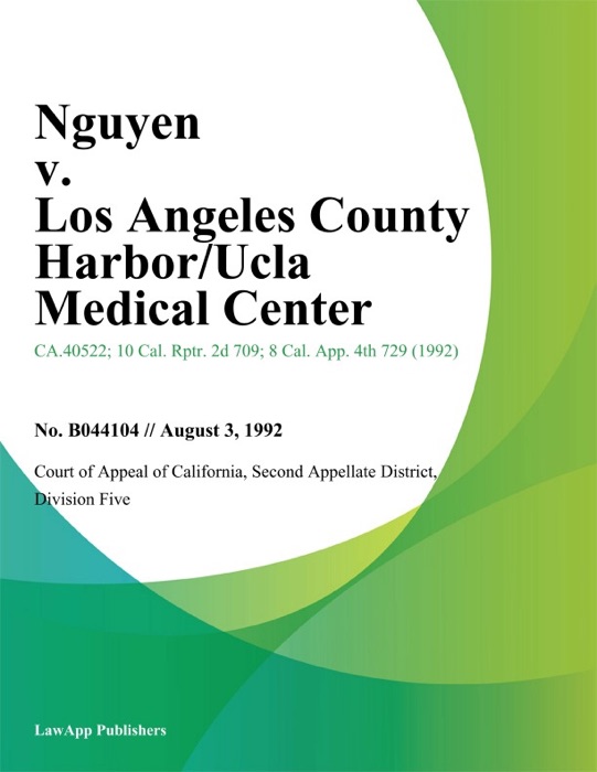 Nguyen V. Los Angeles County Harbor/Ucla Medical Center