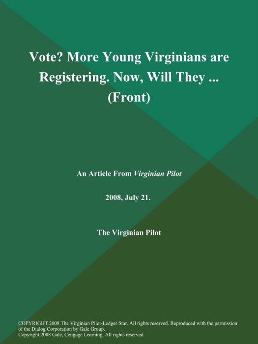 Vote? More Young Virginians are Registering. Now, Will They .. (Front)