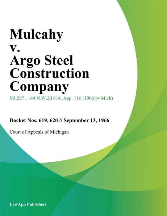 Mulcahy v. Argo Steel Construction Company