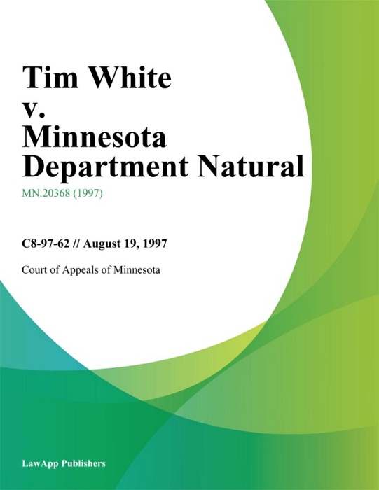 Tim White v. Minnesota Department Natural