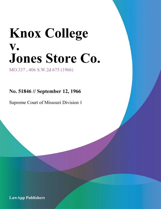 Knox College v. Jones Store Co.