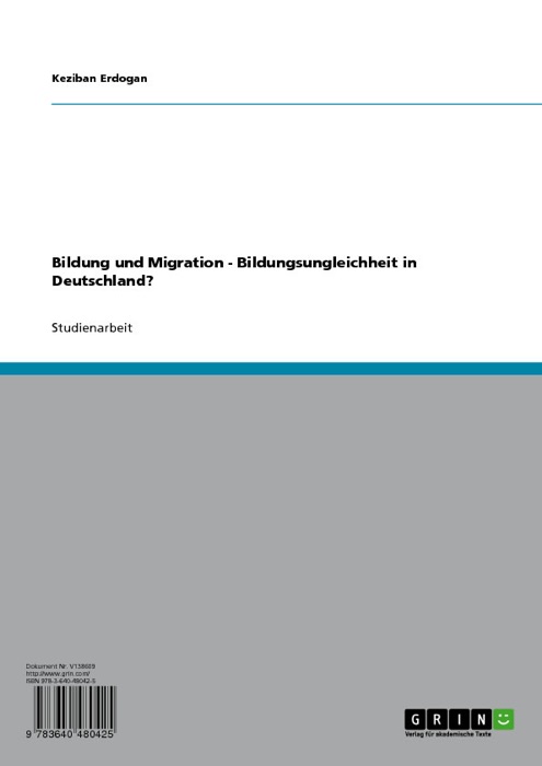 Bildung und Migration - Bildungsungleichheit in Deutschland?