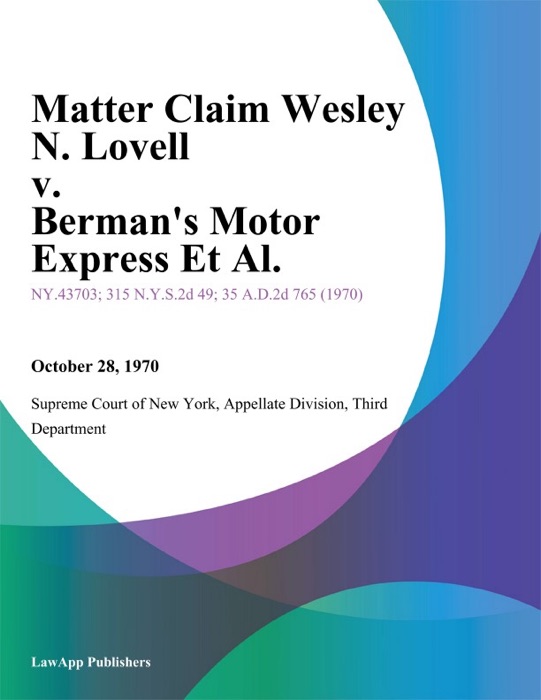 Matter Claim Wesley N. Lovell v. Berman's Motor Express Et Al.
