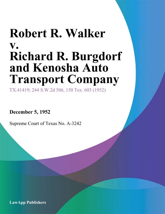 Robert R. Walker v. Richard R. Burgdorf and Kenosha Auto Transport Company