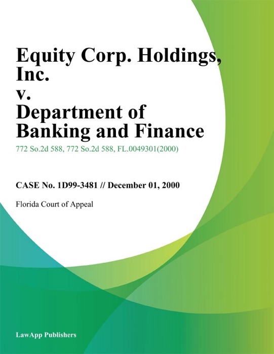 Equity Corp. Holdings, Inc. v. Department of Banking and Finance