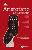 Le commedie - Aristofane