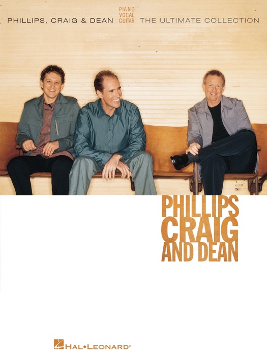 Phillips, Craig & Dean - The Ultimate Collection (Songbook)