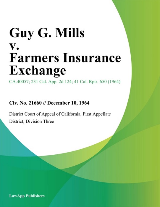 Guy G. Mills v. Farmers Insurance Exchange