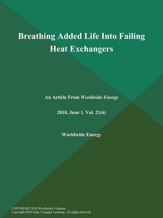 Breathing Added Life Into Failing Heat Exchangers