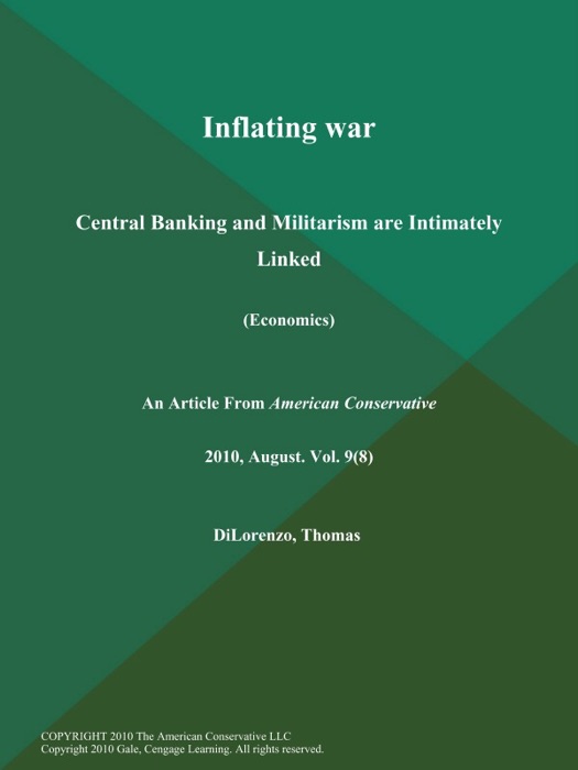 Inflating war: Central Banking and Militarism are Intimately Linked (Economics)