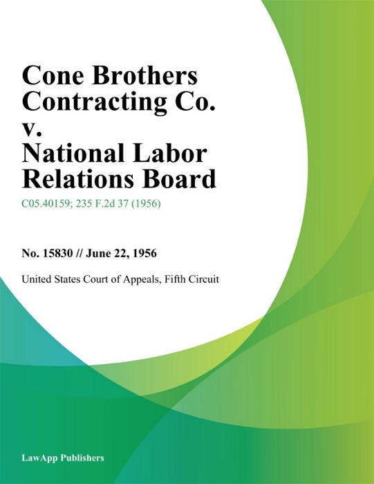 Cone Brothers Contracting Co. v. National Labor Relations Board