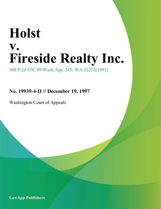 Holst V. Fireside Realty Inc.