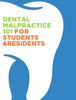Dental Malpractice 101 for Students & Residents - Medical Protective
