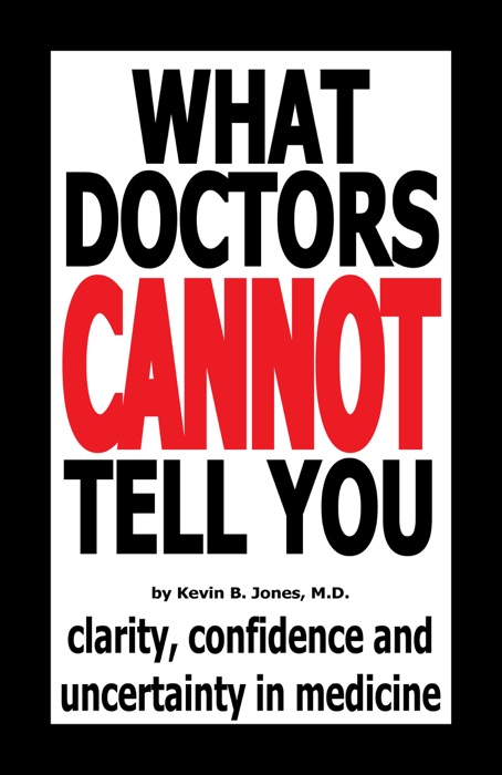 What Doctors Cannot Tell You