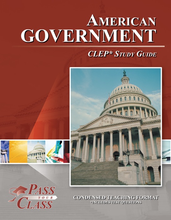 American Government CLEP Test Study Guide - PassYourClass