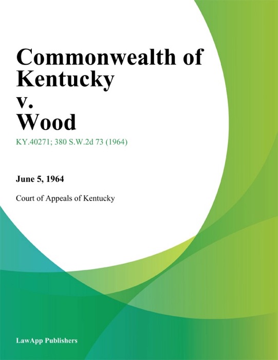 Commonwealth of Kentucky v. Wood