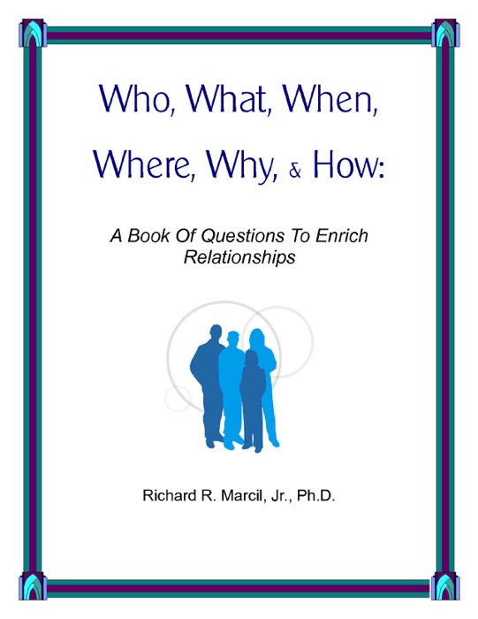 Who, What, When, Where, Why, & How