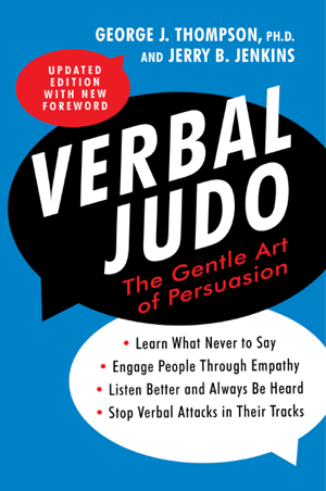 Read & Download Verbal Judo, Second Edition Book by George J. Thompson, PhD Online