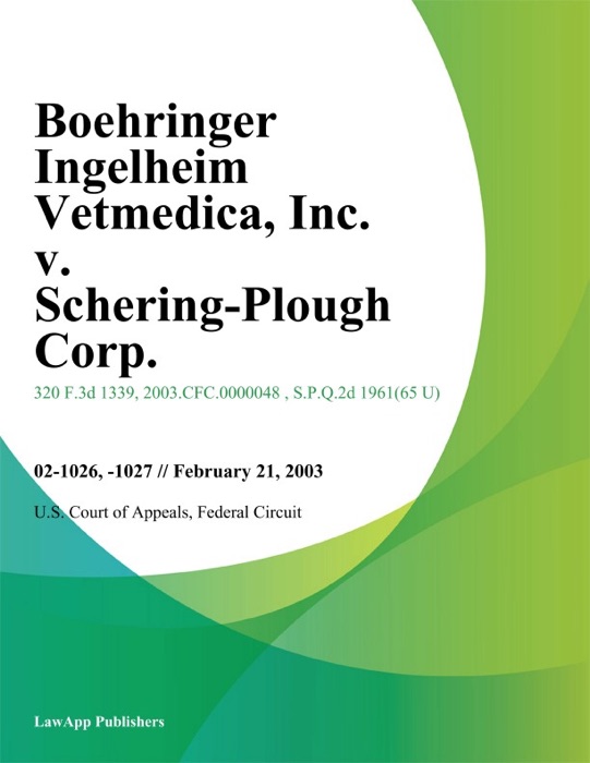 Boehringer Ingelheim Vetmedica, Inc. v. Schering-Plough Corp.