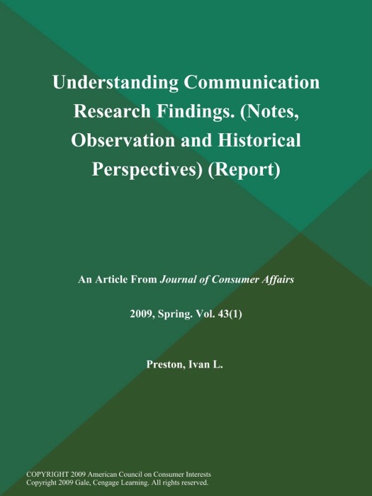 Understanding Communication Research Findings (Notes, Observation and Historical Perspectives) (Report)