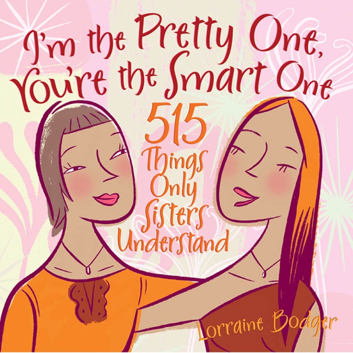 I'm the Pretty One, You're the Smart One