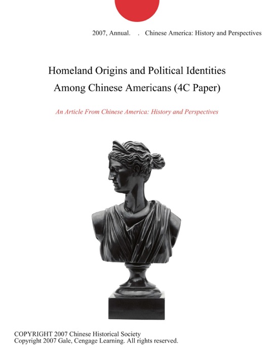 Homeland Origins and Political Identities Among Chinese Americans (4C Paper)