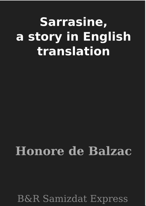 Sarrasine, a story in English translation