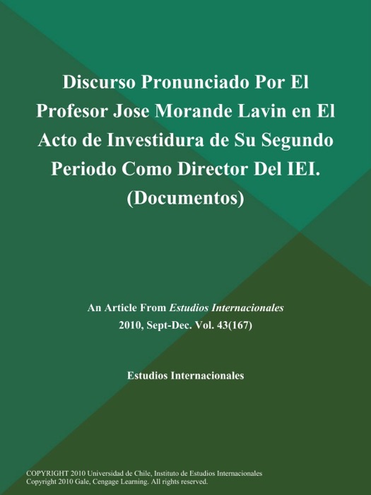 Discurso Pronunciado Por El Profesor Jose Morande Lavin en El Acto de Investidura de Su Segundo Periodo como Director Del Iei (Documentos)