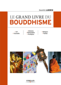 Le grand livre du bouddhisme - Quentin Ludwig