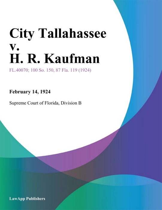 City Tallahassee v. H. R. Kaufman