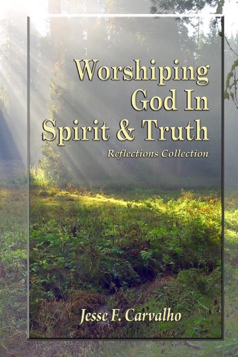 Worshiping God In Spirit and Truth