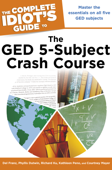 The Complete Idiot's Guide to the GED 5-Subject Crash Course Book Cover
