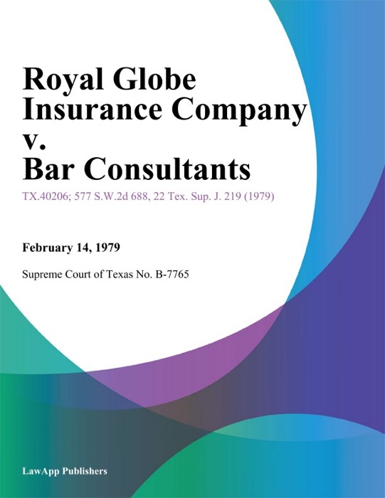 Royal Globe Insurance Company v. Bar Consultants