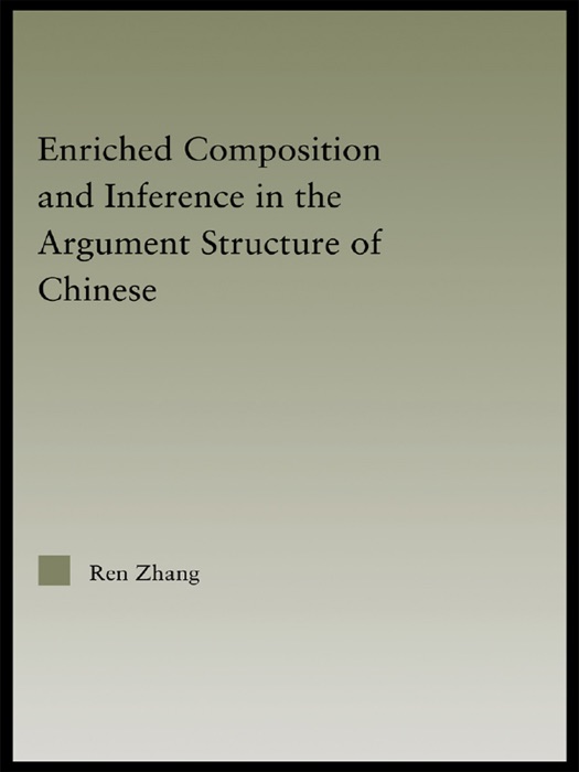 Enriched Composition and Inference in the Argument Structure of Chinese