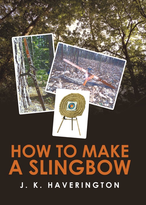 How to Make a Slingbow