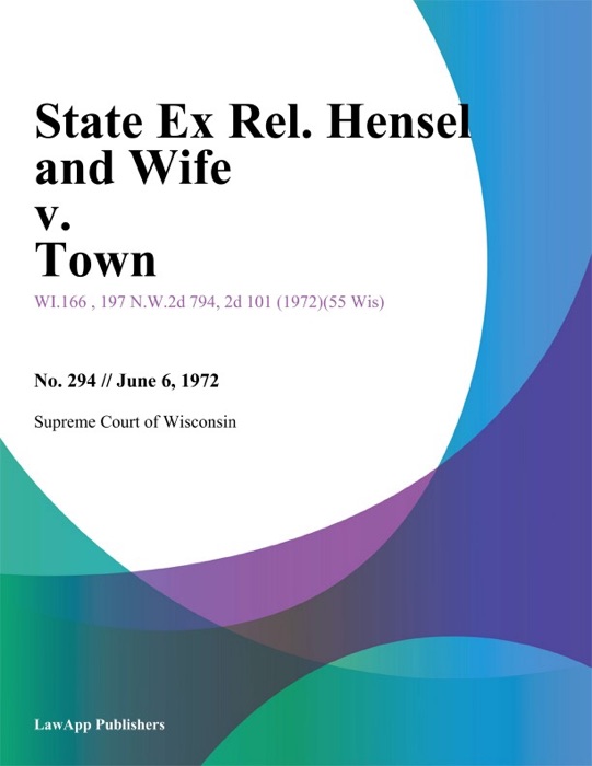 State Ex Rel. Hensel and Wife v. Town