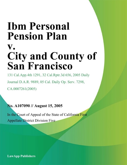 Ibm Personal Pension Plan v. City and County of San Francisco