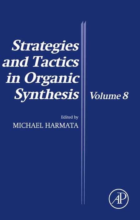 Strategies and Tactics in Organic Synthesis