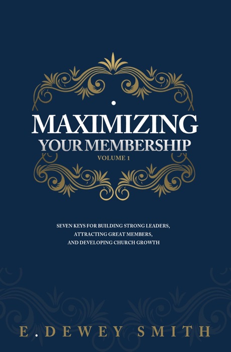 Maximizing Your Membership: Volume One