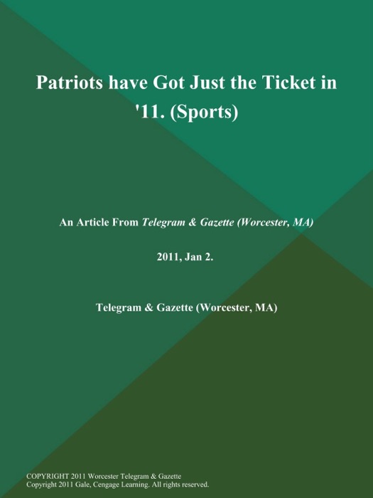 Patriots have Got Just the Ticket in '11 (Sports)