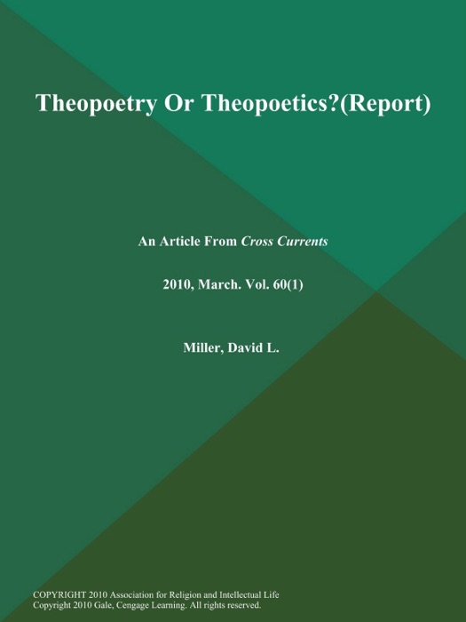 Theopoetry Or Theopoetics? (Report)