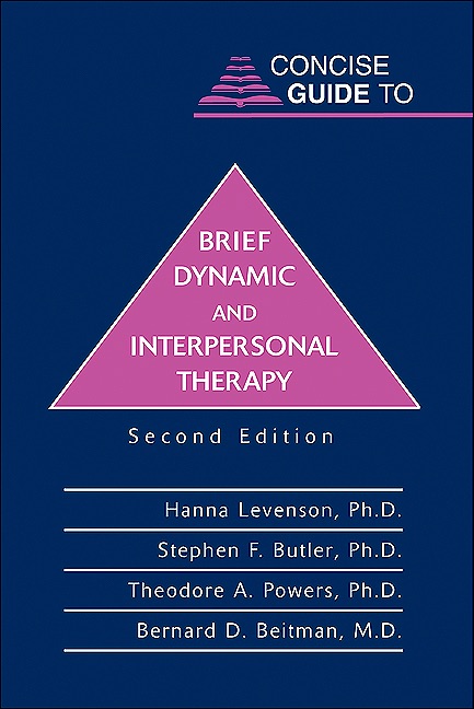 Concise Guide to Brief Dynamic and Interpersonal Therapy, Second Edition