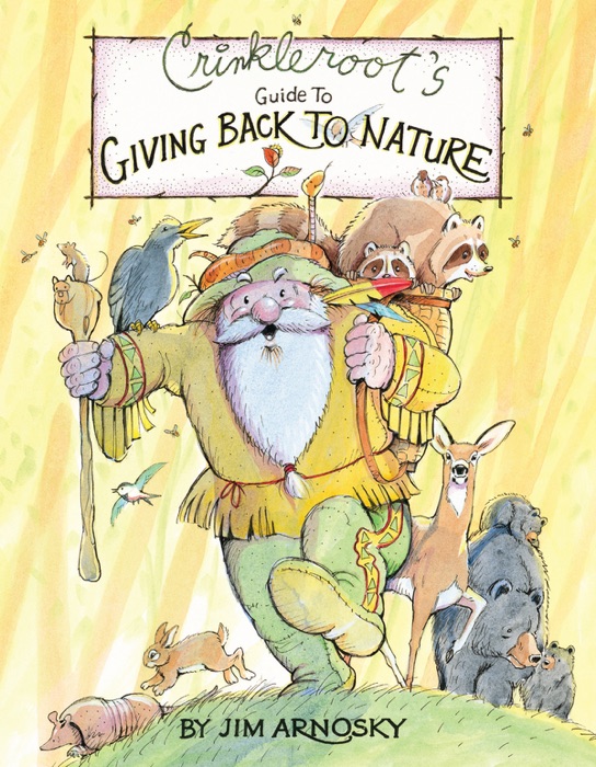 Crinkleroot's Guide to Giving Back to Nature