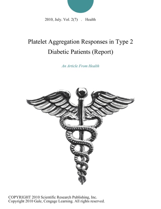 Platelet Aggregation Responses in Type 2 Diabetic Patients (Report)