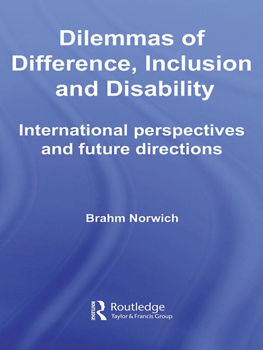 Dilemmas of Difference, Inclusion and Disability